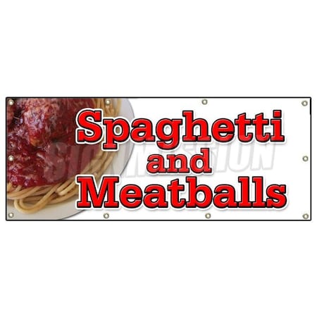 Signmission SPAGHETTI AND MEATBALLS BANNER SIGN italian cucina food pasta meatballs B-96 Spaghetti And Meatballs